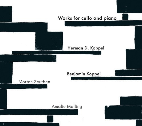 Herman D Koppel / Benjamin Koppel - Works For Cello And Piano