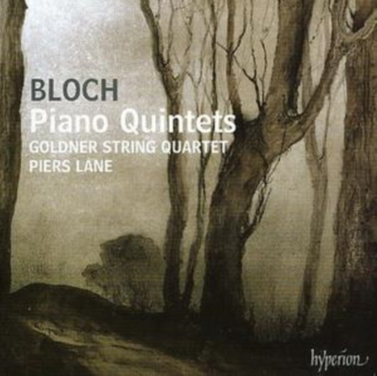 Bloch - Piano Quintets