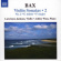 Bax - Violin Sonatas Nos. 2 And 4 Bax - Violin Sonatas Nos. 2 And 4