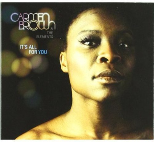 Brown Carmen And The Elements - It's All For You