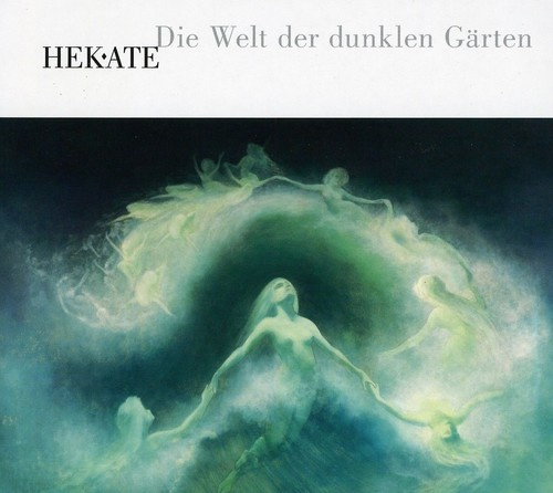 Hekate - Die Welt Der Deunkelen Gärten