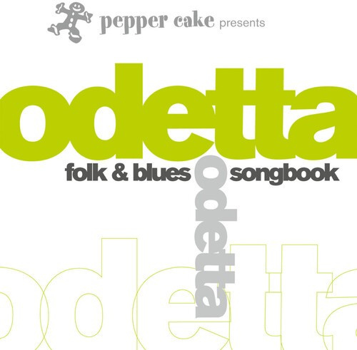 Odetta - Pepper Cake Presents Odetta