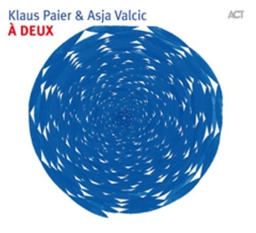 Paier Klaus / Valcic Asja - A Deux