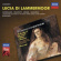 Donizetti - Lucia Di Lammermoor - Decca Opera Donizetti - Lucia Di Lammermoor - Decca Opera