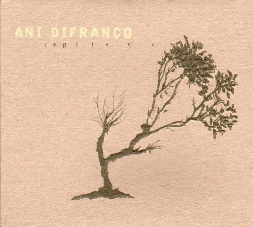 Ani DiFranco - Reprieve