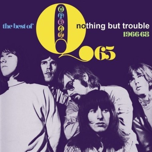 Q65 - Nothing But Trouble - Best Of