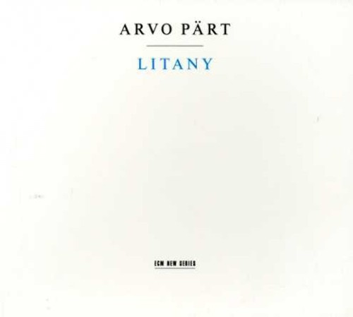 Arvo Pärt - Litany