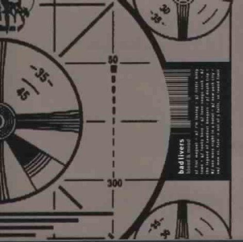 Bad Livers - Blood And Mood
