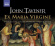 John Tavener - Ex Maria Virgine John Tavener - Ex Maria Virgine