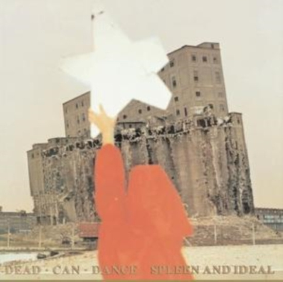 Dead Can Dance - Spleen And Ideal (Remastered)
