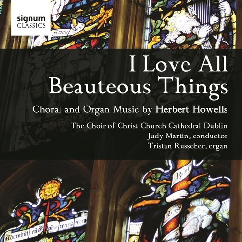 Howells Herbert - I Love All Beauteous Things: Choral