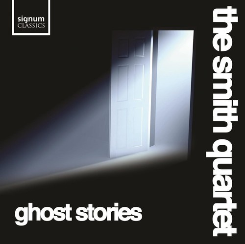 The Smith Quartet - Ghost Stories