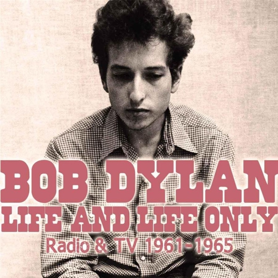Dylan Bob - Life And Life Only (Two Classic Bro