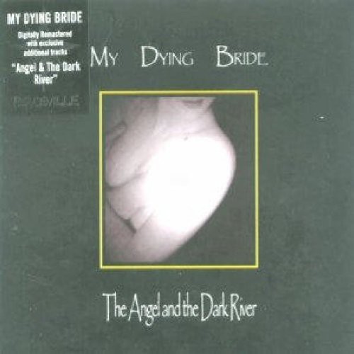 My Dying Bride - Angel And The Dark River (Digi Re-M