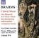 Brahms - Choral Music Brahms - Choral Music