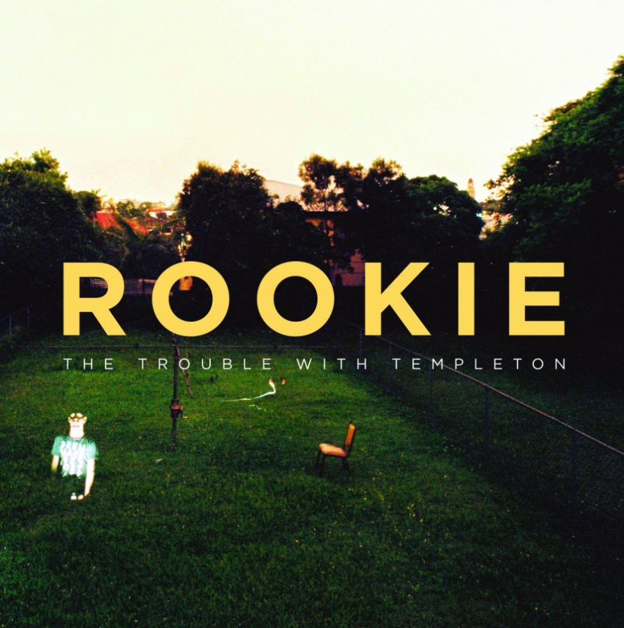 The Trouble With Templeton - Rookie