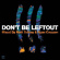 Blandade Artister - Don't Be Leftout /Mixed By Tolfrey Blandade Artister - Don't Be Leftout /Mixed By Tolfrey