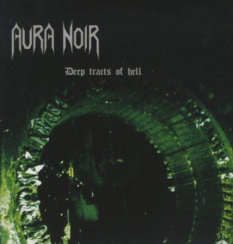Aura Noir - Deep Tracts Of Hell (Vinyl Lp)